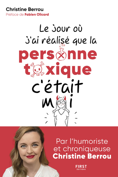 Le jour où j'ai réalisé que la personne toxique c'était moi (Broché)