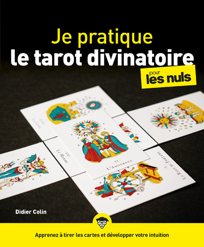Je pratique le tarot divinatoire pour les Nuls (Broché)