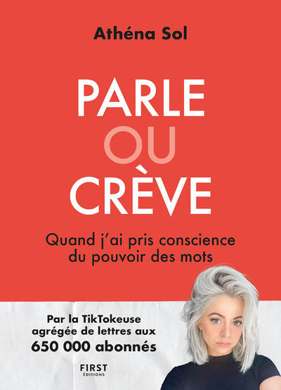 Parle ou crève - Quand j ai pris conscience du pouvoir des mots (Broché)