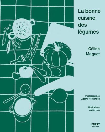 La bonne cuisine des légumes (Broché)