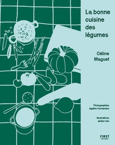 La bonne cuisine des légumes (Broché)