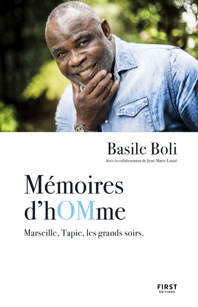 Mémoires d hOMme - Marseille, Tapie, les grands soirs (Broché)