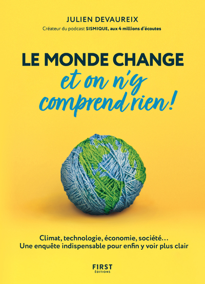Le monde change et on n'y comprend rien! (Broché)