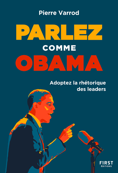 Parlez comme Obama - Adopter la rhétorique des leaders (Broché)