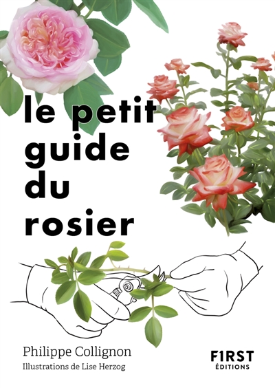 Le Petit Guide du rosier (Broché)