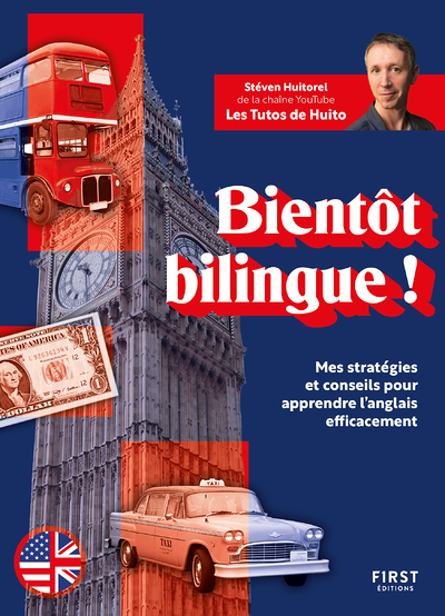Bientôt bilingue ! Mes stratégies et conseils pour apprendre l anglais efficacement (Broché)