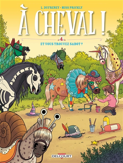 À cheval ! Tome 4 - Et vous trouvez sabot (BD)