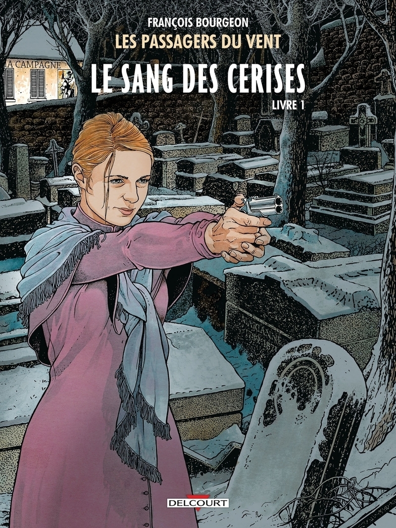 Les Passagers du vent Tome 8 - Le sang des cerises - Rue de l'abreuvoir (BD)