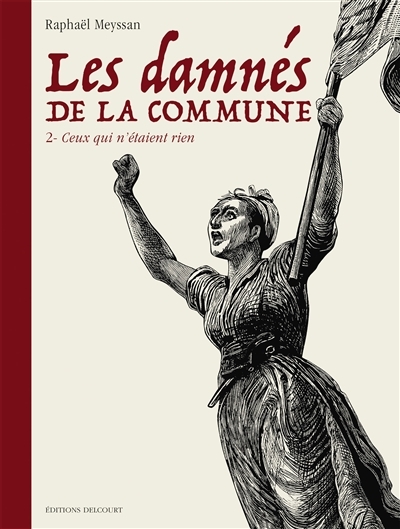 Les Damnés de la Commune Tome 2 - Ceux qui n'étaient rien (BD)