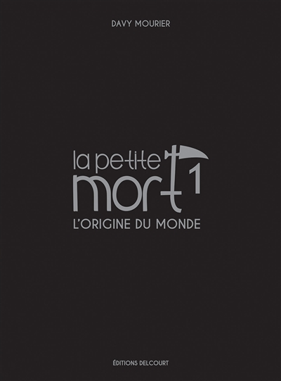La Petite Mort - Edition Luxe Tome 1 - L'origine du monde (BD)