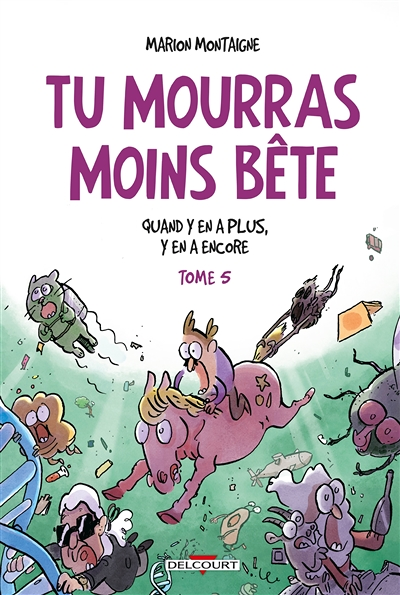 Tu mourras moins bête Tome 5 (BD)