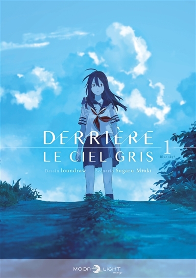 Derrière le ciel gris Tome 1 (Manga)