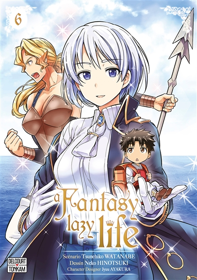 A Fantasy Lazy Life Tome 6 (Manga)
