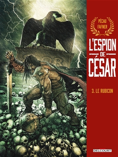 L'Espion de César Tome 3 - Le Rubicon (BD)