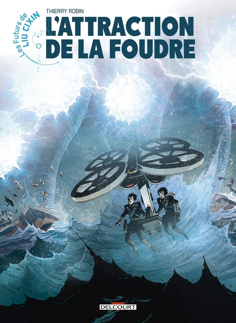 Les Futurs de Liu Cixin - L'Attraction de la foudre (BD)