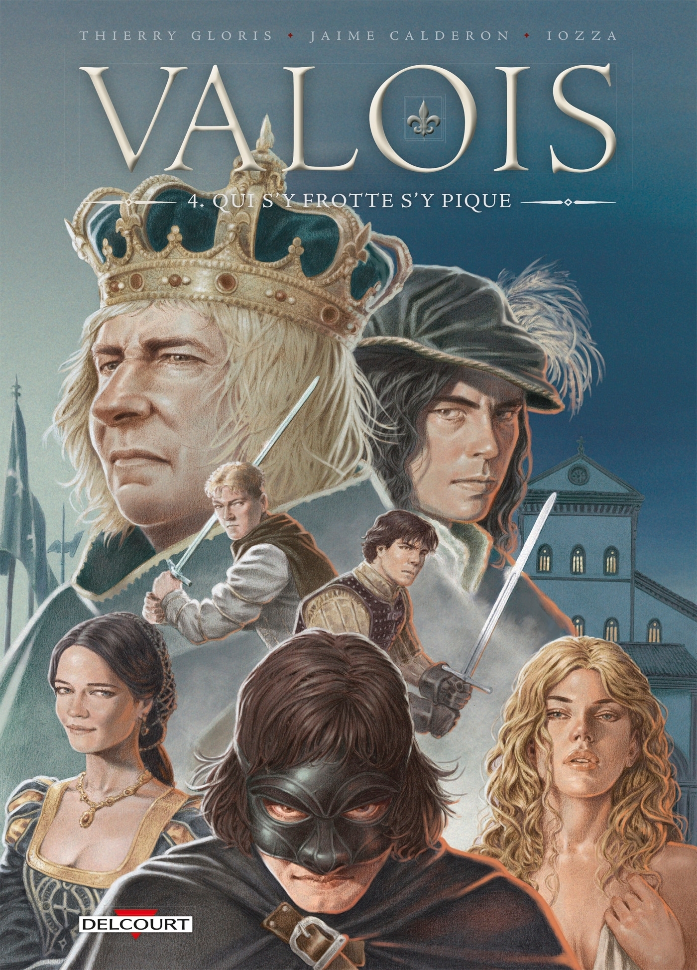 Valois Tome 4 - Qui s'y frotte s'y pique (BD)