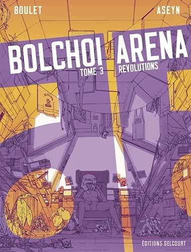 Bolchoi arena Tome 3 - Révolutions (BD)