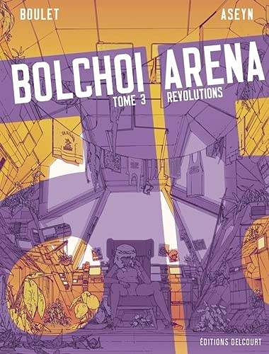 Bolchoi arena Tome 3 - Révolutions (BD)
