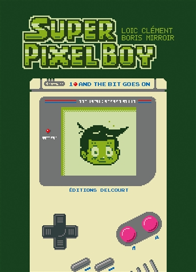 Super Pixel Boy Tome 1 - And the Bit Goes on (BD)