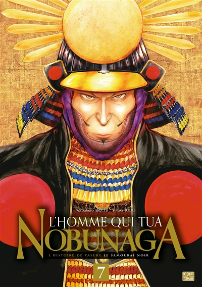 L'Homme qui tua Nobunaga Tome 7 (Manga)