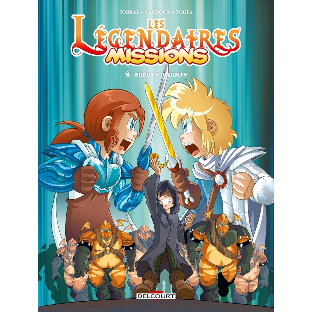 Les Légendaires - Missions Tome 4 - Frères d'armes (BD)