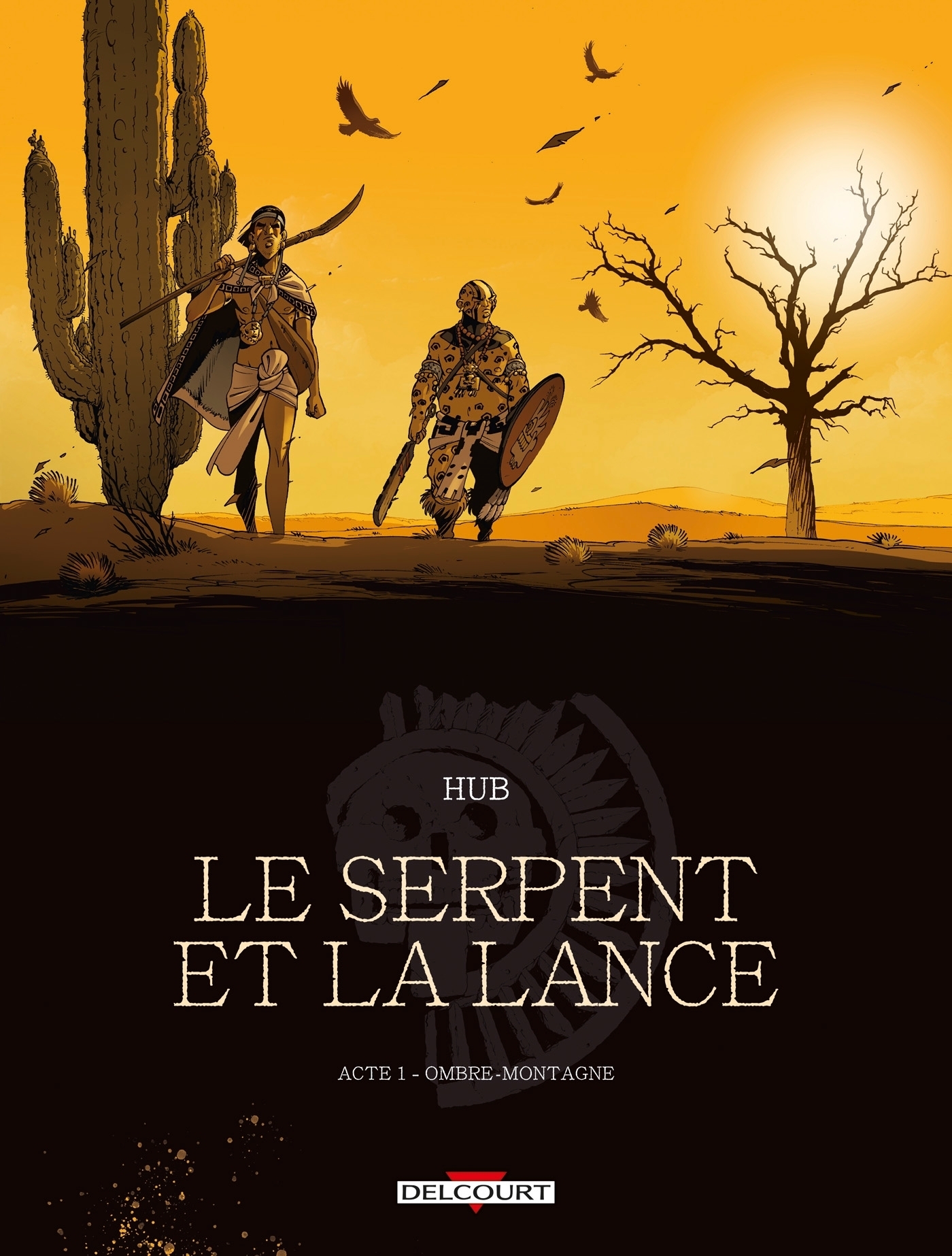 Le Serpent et la Lance Tome 1 - NED - Ombre-montagne (BD)