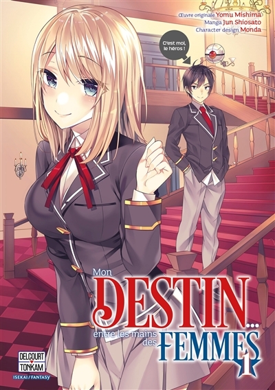 Mon destin... entre les mains des femmes Tome 1 (Manga)