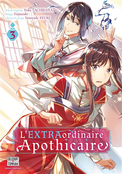 L'EXTRAordinaire Apothicaire Tome 3 (Manga)