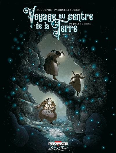 Voyage au centre de la terre, de Jules Verne Tome 1 (BD)