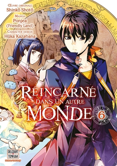 Réincarné dans un autre monde Tome 6 (Manga)