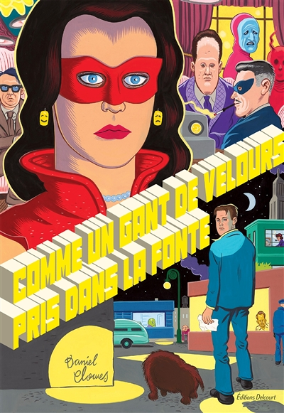 La Bibliothèque de Daniel Clowes - Comme un gant de velours pris dans la fonte (BD)