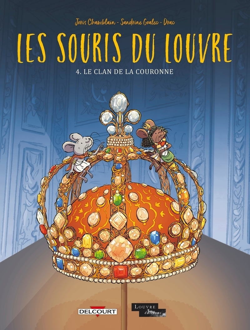 Les Souris du Louvre Tome 4 - Le Clan de la couronne (BD)
