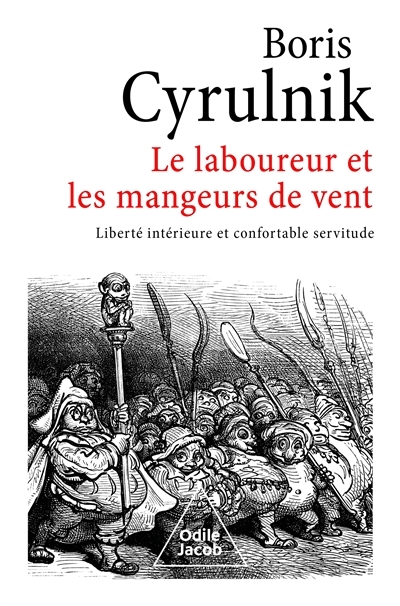 Le Laboureur et les Mangeurs de vent - Liberté intérieure et confortable servitude (Broché)