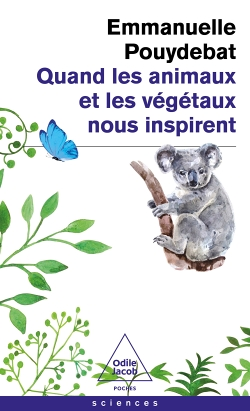 Quand les animaux et les végétaux nous inspirent (Poche)