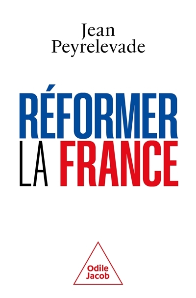 Réformer la France (Broché)