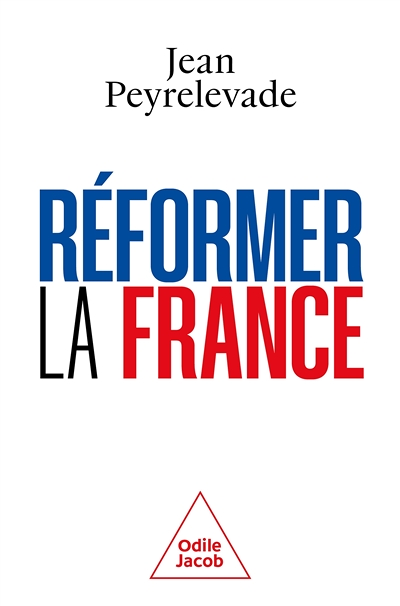 Réformer la France (Broché)