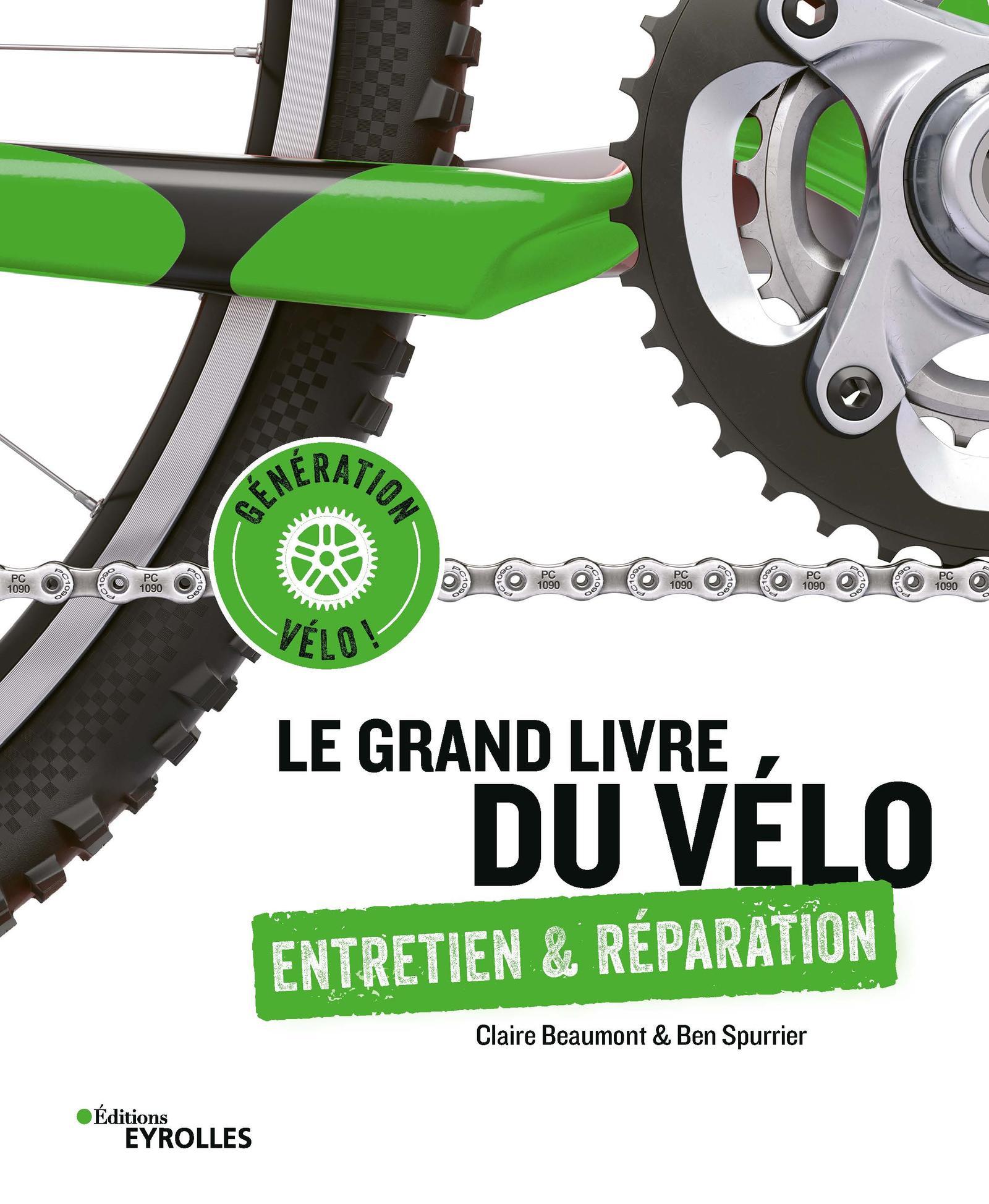Le grand livre du vélo - Entretien et réparation - Entretien et réparation (Broché)