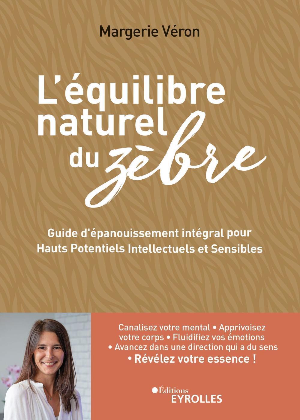 L'équilibre naturel du zèbre - Guide d'épanouissement intégral pour hauts potentiels intellectuels e