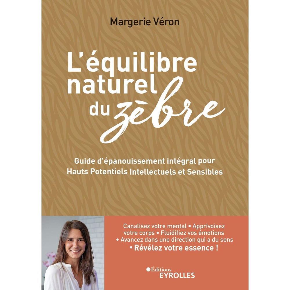 L'équilibre naturel du zèbre - Guide d'épanouissement intégral pour hauts potentiels intellectuels e