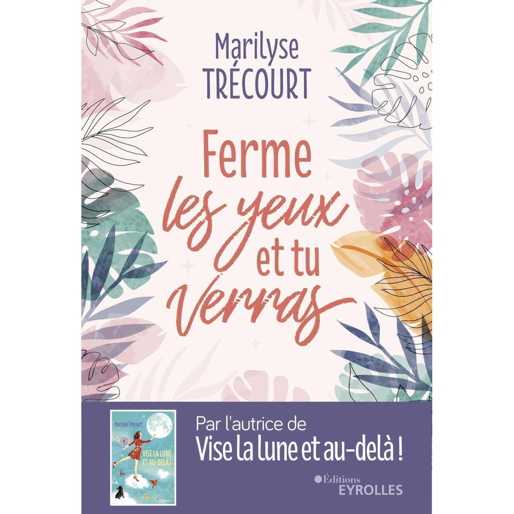 Ferme les yeux et tu verras (Grand format)