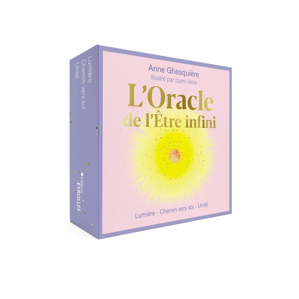 L'Oracle de l'Être infini - Lumière - Chemin vers soi - Unicité (Coffret)
