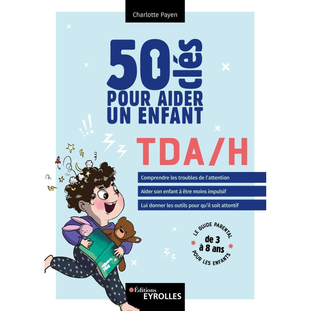 50 clés pour aider un enfant TDA/H (Broché)
