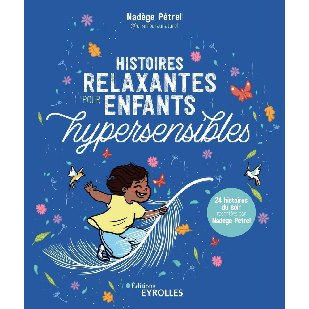 Histoires relaxantes pour enfants hypersensibles (Broché)