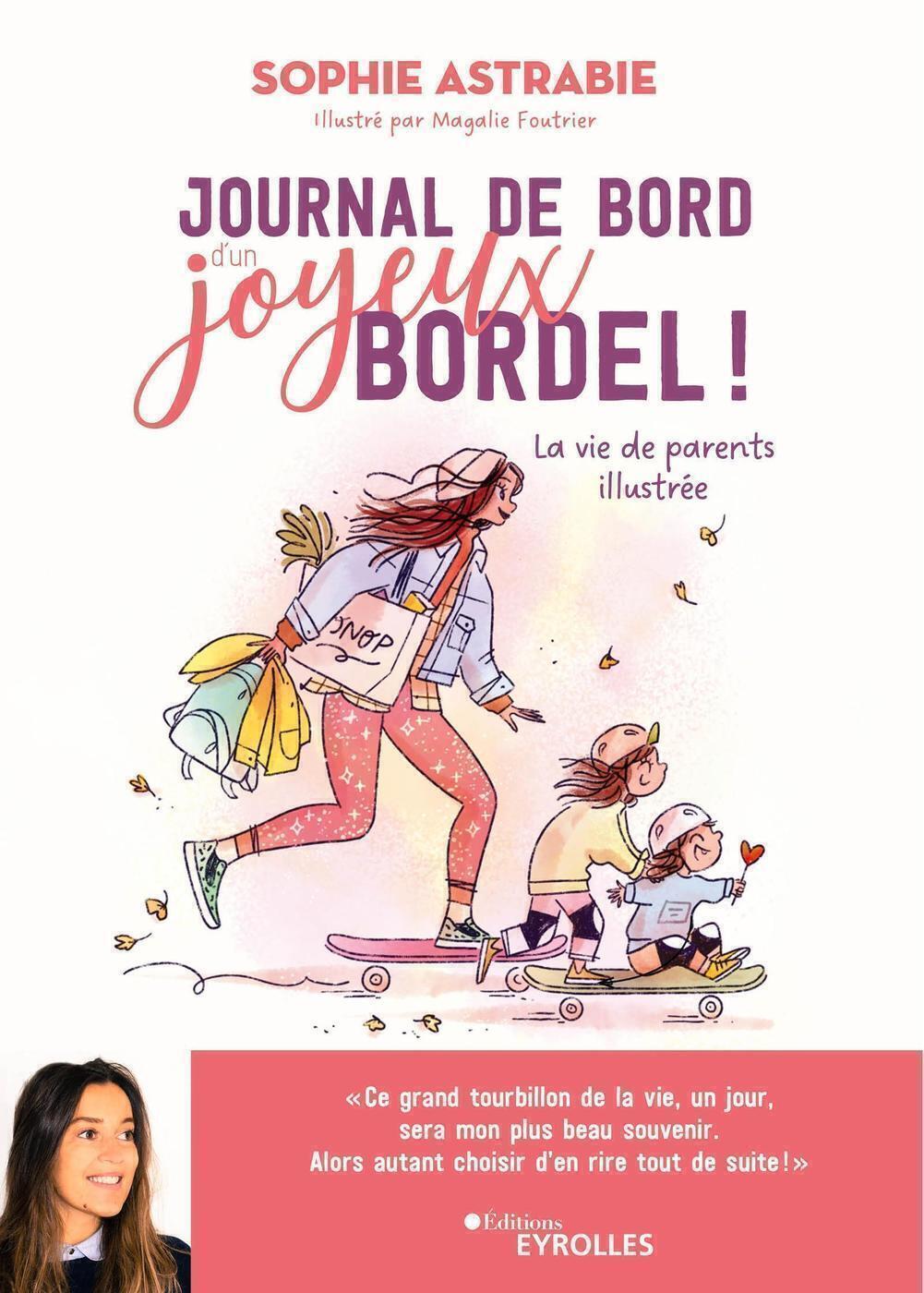 Journal de bord d'un joyeux bordel ! - La vie de parents illustrée (Broché)