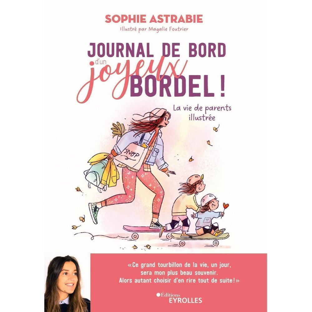 Journal de bord d'un joyeux bordel ! - La vie de parents illustrée (Broché)