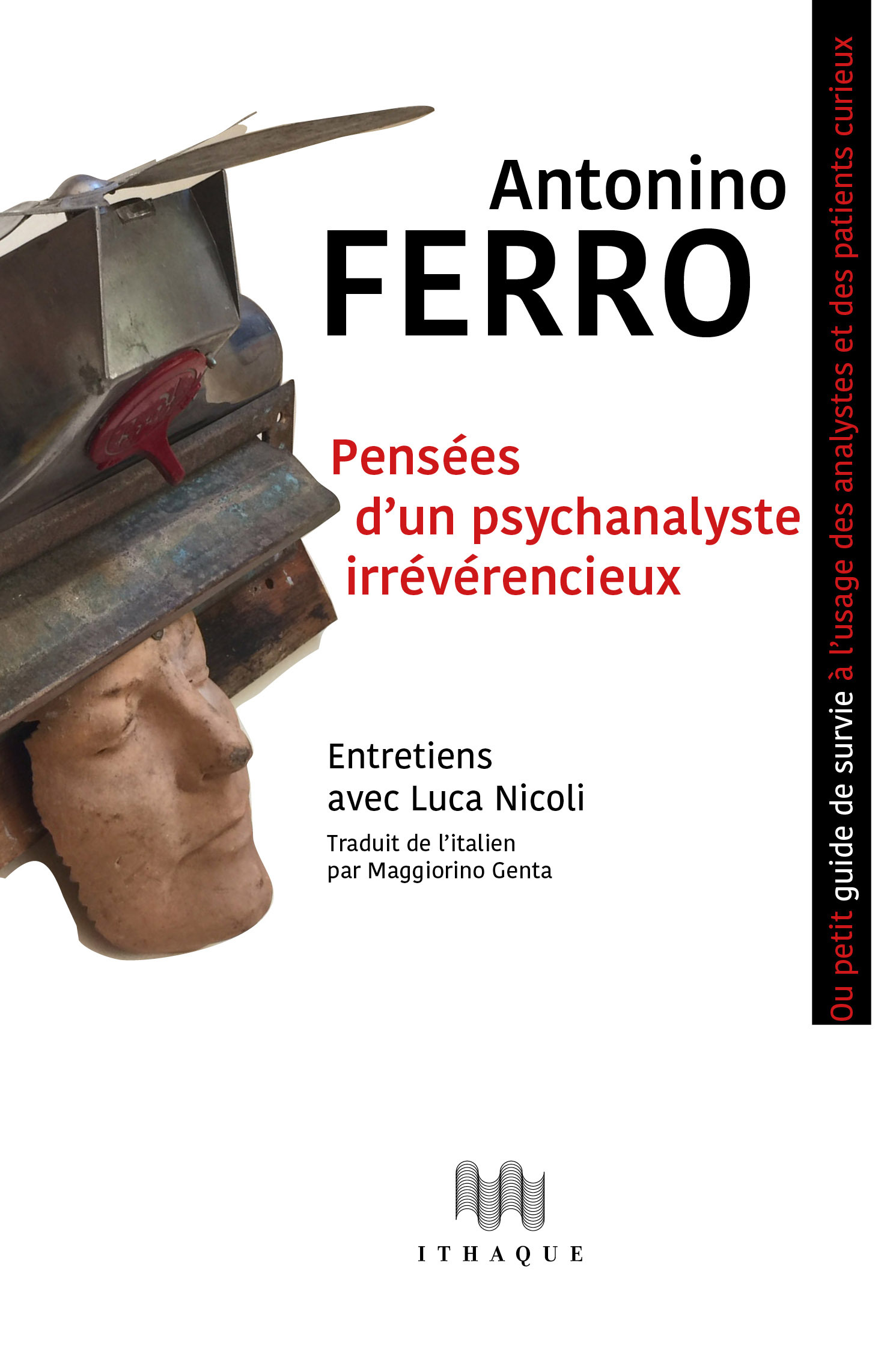 Pensées d'un psychanalyste irrévérencieux ou Petit guide de survie pour analystes et patients curieu