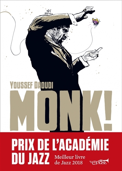Monk ! Thelonious, Pannonica... une amitié, une révolution m (BD)