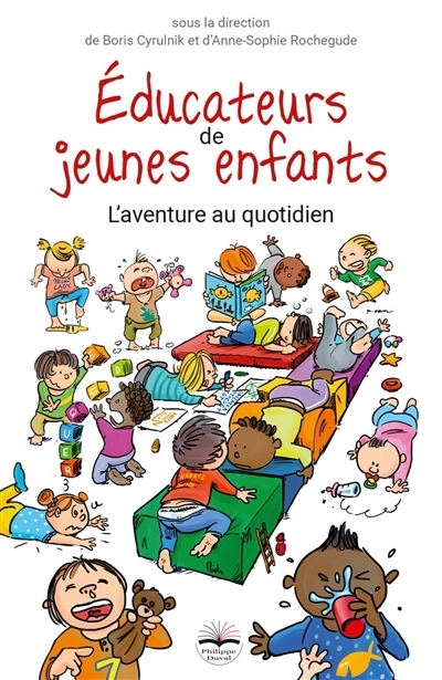Éducateurs de jeunes enfants - L'aventure au quotidien (Broché)