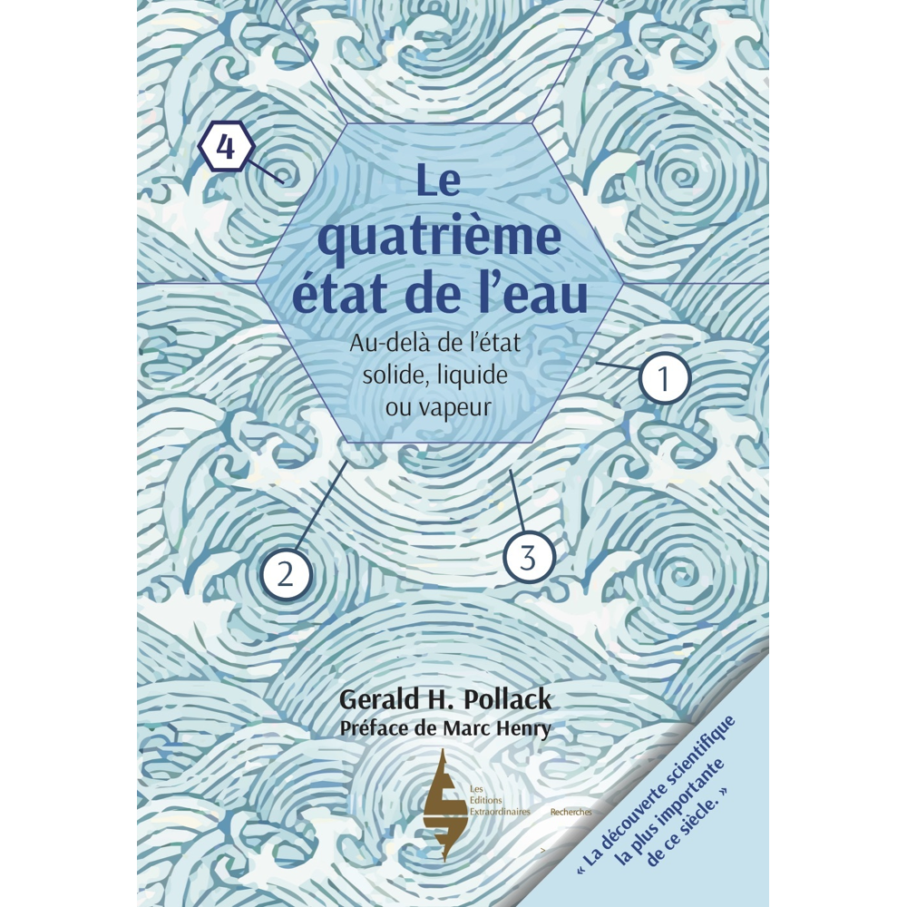 Le quatrième état de l'eau - Au-delà de liquide, solide et vapeur (Broché)