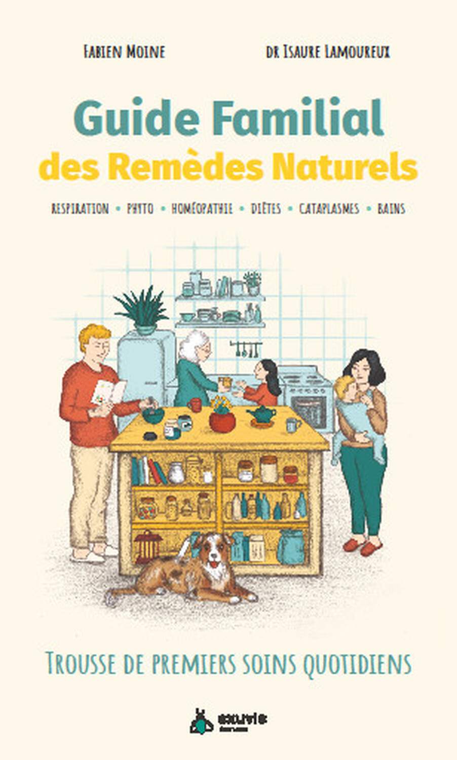 Guide Familial des Remèdes Naturels - Trousse de premiers soins quotidiens (Broché)